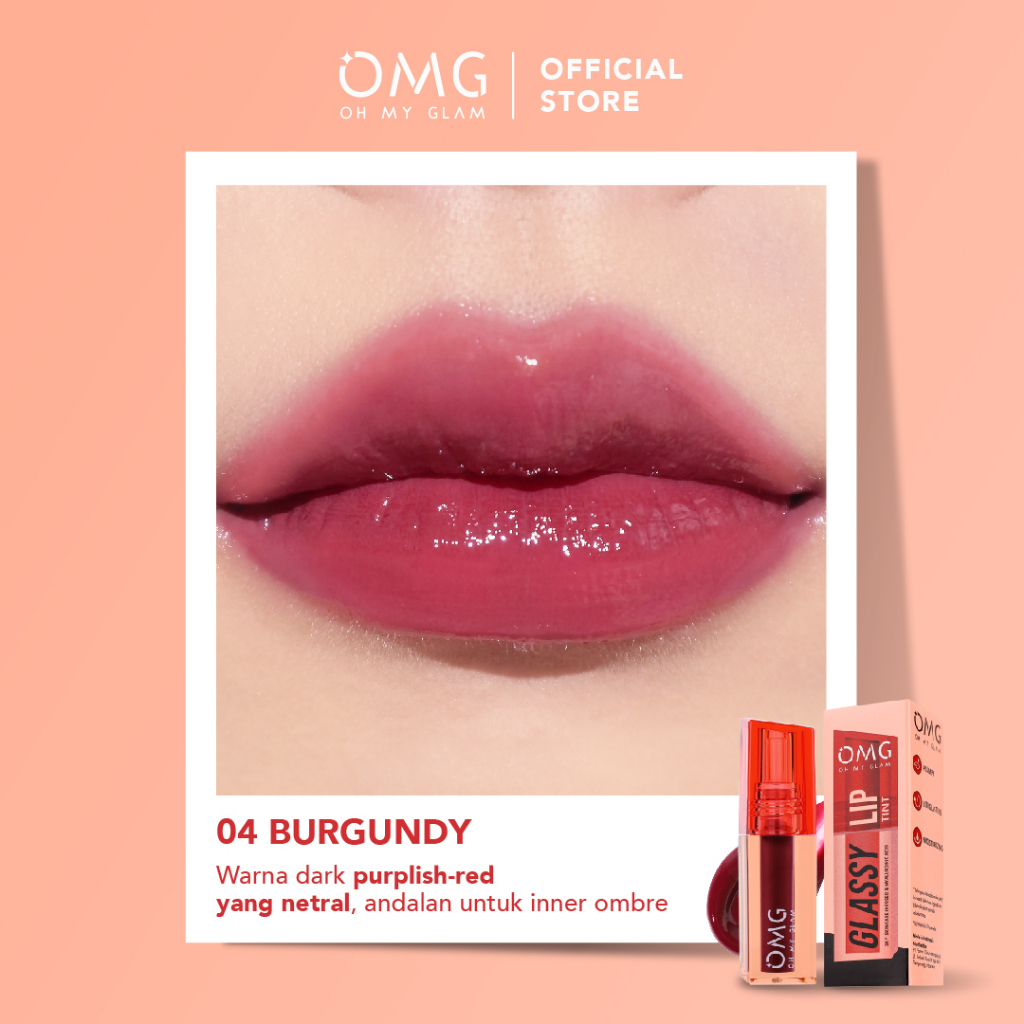Oh My Glam Glassy Lip Tint - 04 Burgundy 2g (OMG)